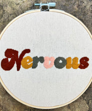 Load image into Gallery viewer, 6 inch &quot;Nervous&quot; Vintage 70s Colors Hand-Embroidered Hoop (2 Color Options)
