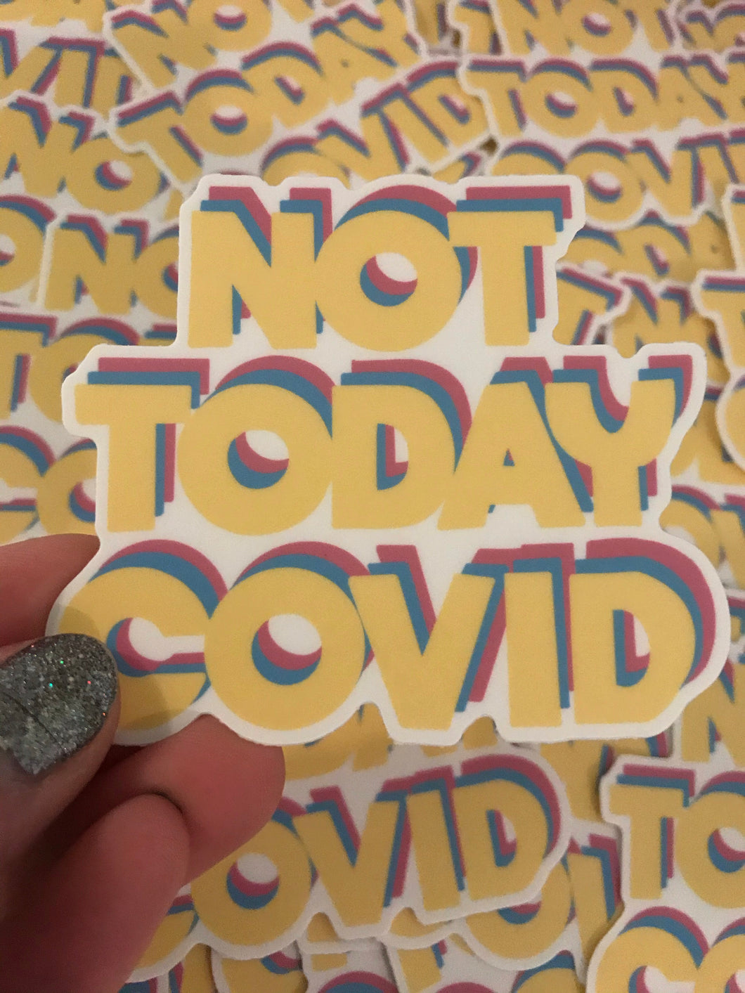 Vinyl Sticker - Not today Covid 3”