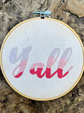 Load image into Gallery viewer, 6&quot; Y&#39;all Gradient Hand-Embroidered Hoop

